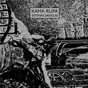 Kama Rupa - Sistinas Sanguis flac album