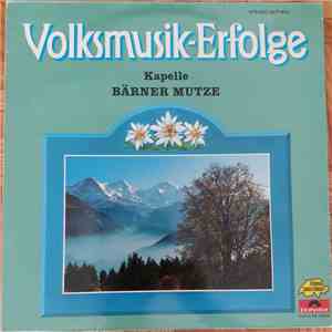 Kapelle Bärner Mutze - Volksmusik-Erfolge flac album
