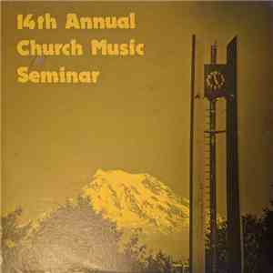 Karl Scheuber, 12th Select Choir Of Senior Lutheran Colleges And Universities In The United States - 14th Annual Church Music Seminar flac album