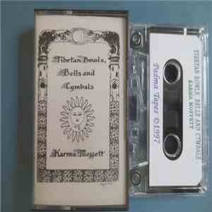 Karma Moffett - Tibetan Bowls, Bells And Cymbals flac album