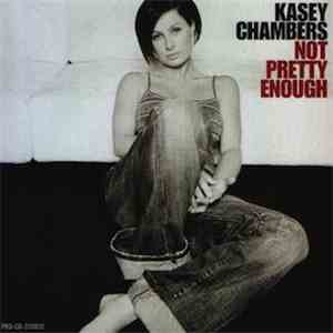 Kasey Chambers - Not Pretty Enough (Single Remix) flac album