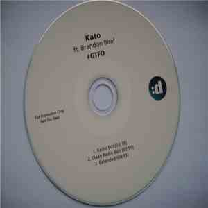 Kato  Ft. Brandon Beal - #GTFO flac album