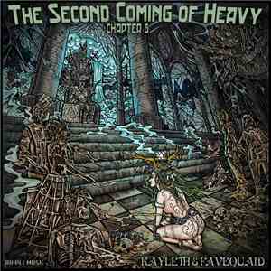 Kayleth & FAVEQUAID - The Second Coming of Heavy Chapter 6 flac album