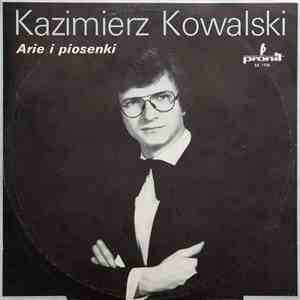 Kazimierz Kowalski - Arie I Piosenki flac album