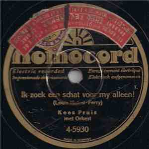 Kees Pruis - Ik Zoek Een Schat Voor Mij Alleen / Zoolang Er Jongens En Meisjes Bestaan flac album
