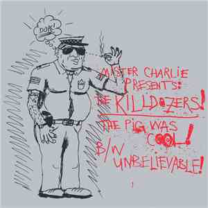 Killdozer - The Pig Was Cool! B/W Unbelievable! flac album