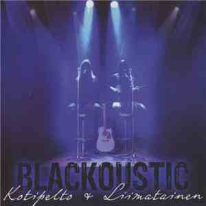 Kotipelto & Liimatainen - Blackoustic flac album