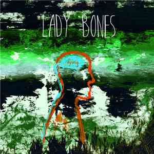 Lady Bones - Dying flac album