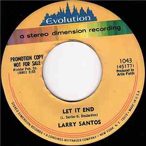 Larry Santos - Let It End / I Love You More Than Anything flac album