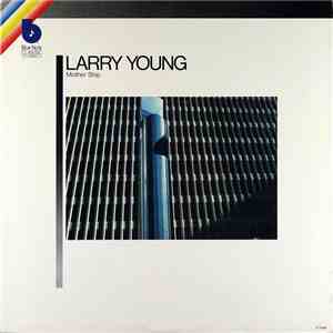 Larry Young - Mother Ship flac album