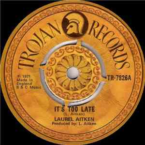 Laurel Aitken - It's Too Late / Slow Rock flac album