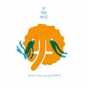 Le Ton Mité - Version D'un Ouvrage Traduit flac album