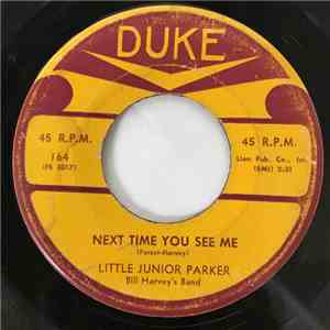 Little Junior Parker - Next Time You See Me / My Dolly Bee flac album