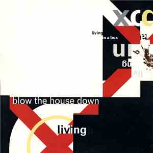 Living In A Box - Blow The House Down flac album