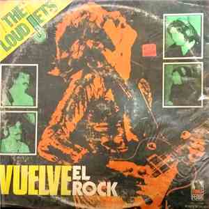 Los Loud Jets - Vuelve El Rock flac album