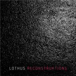 Lothus - Reconstruktions flac album