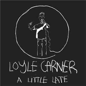 Loyle Carner - A Little Late flac album