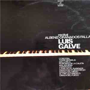Luis Galve - Recital Albeniz-Granados-Falla flac album