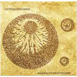 Luther Dickinson - Hambone's Meditations flac album