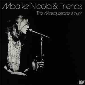 Maaike Nicola - The Masquerade Is Over flac album
