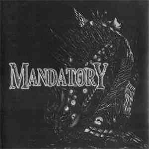 Mandatory  - Mandatory flac album