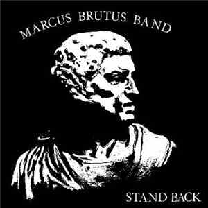 Marcus Brutus Band - Stand Back flac album
