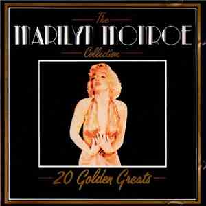 Marilyn Monroe - The Marilyn Monroe Collection - 20 Golden Greats flac album