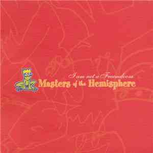 Masters Of The Hemisphere - I Am Not A Freemdoom flac album