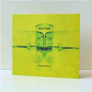 Matter  - Paroxysmal flac album