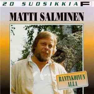 Matti Salminen  - Rantakoivun Alla flac album