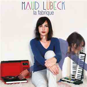Maud Lübeck - La Fabrique flac album