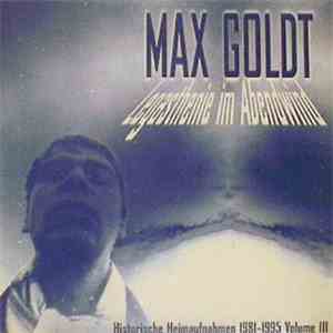 Max Goldt - Legasthenie Im Abendwind (Historische Heimaufnahmen 1981-1995 Volume III) flac album