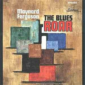 Maynard Ferguson - The Blues Roar flac album