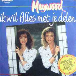 Maywood - Ik Wil Alles Met Je Delen flac album