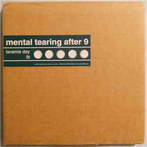 Mental Tearing After 9 - Laramie Day / Fit flac album