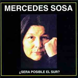 Mercedes Sosa - ¿Será Posible El Sur? flac album