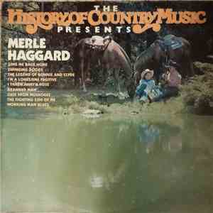 Merle Haggard - The History Of Country Music Presents Merle Haggard flac album
