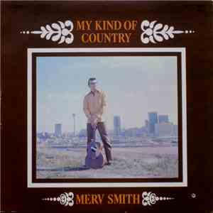 Merv Smith - My Kind Of Country flac album