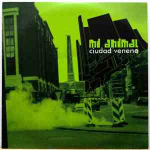 Mi Animal - Ciudad Veneno flac album