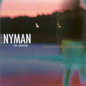 Michael Nyman - The Libertine flac album