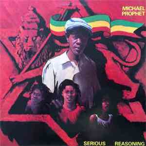 Michael Prophet - Serious Reasoning flac album
