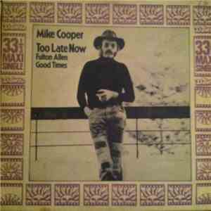 Mike Cooper - Too Late Now flac album