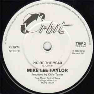 Mike Lee Taylor - Pig Of The Year flac album