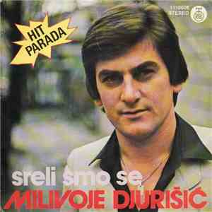 Milivoje Djurišić - Sreli Smo Se flac album