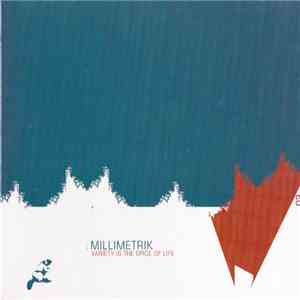 Millimetrik - Variety Is The Spice Of Life flac album