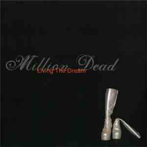 Million Dead - Living The Dream flac album