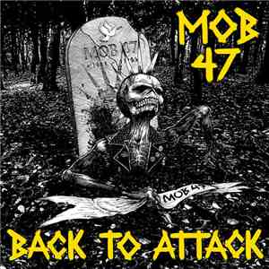Mob 47 - Back To Attack flac album