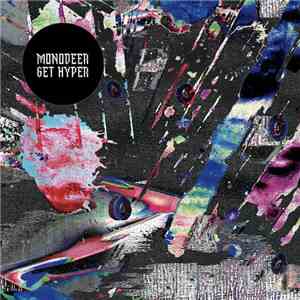 Monodeer - Get Hyper flac album