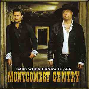 Montgomery Gentry - Back When I Knew It All flac album