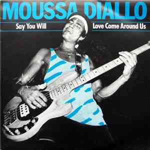 Moussa Diallo - Say You Will flac album